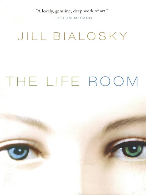 Title details for The Life Room by Jill Bialosky - Available